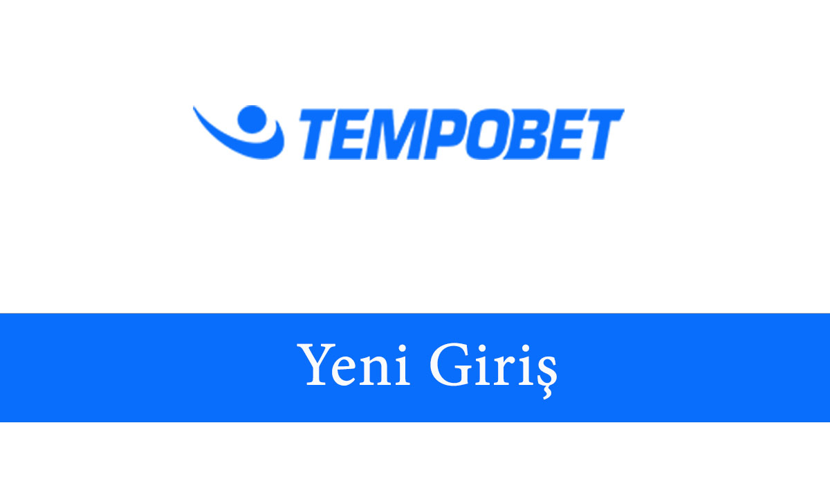 tempobetyenigiriş