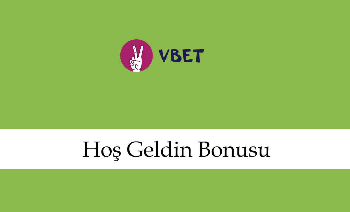 vbethoşgeldinbonusu