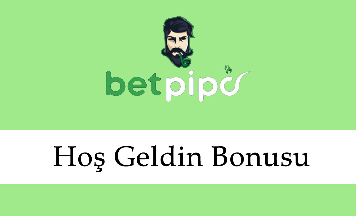 Betpipo Hoş geldin bonusu