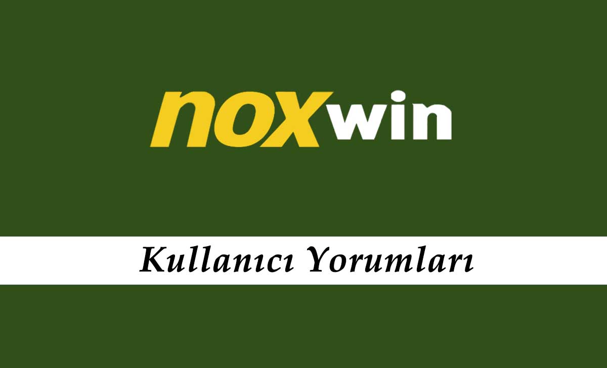 Noxwin Kullanıcı Yorumları