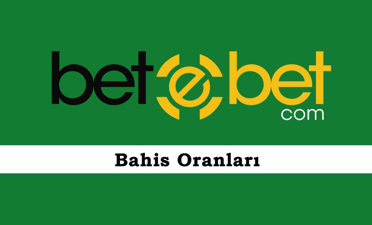 Betebet Bahis Oranları