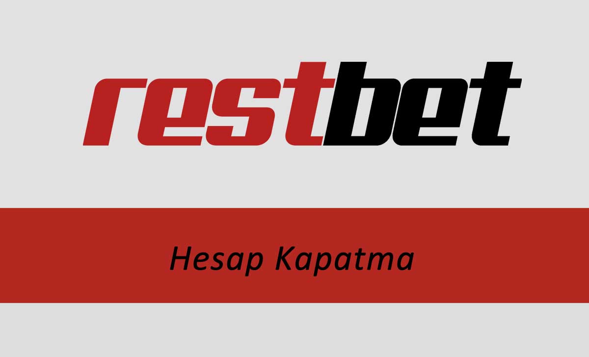 Restbet Hesap Kapatma